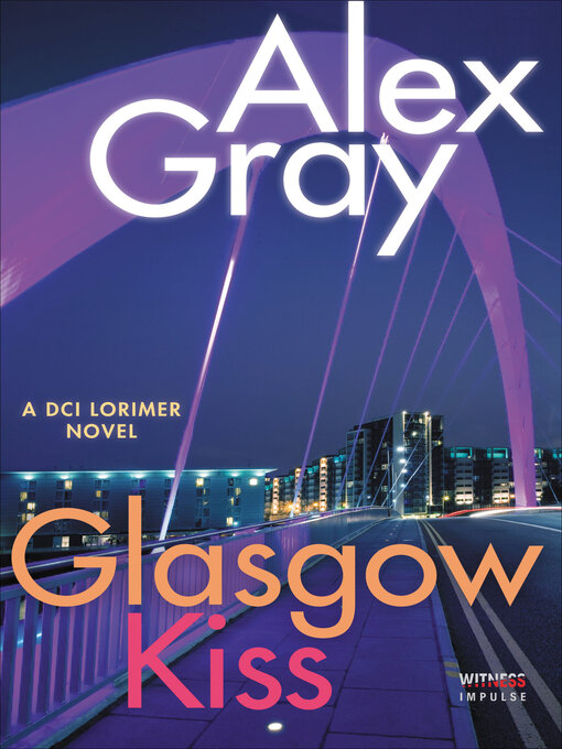 Title details for Glasgow Kiss by Alex Gray - Wait list